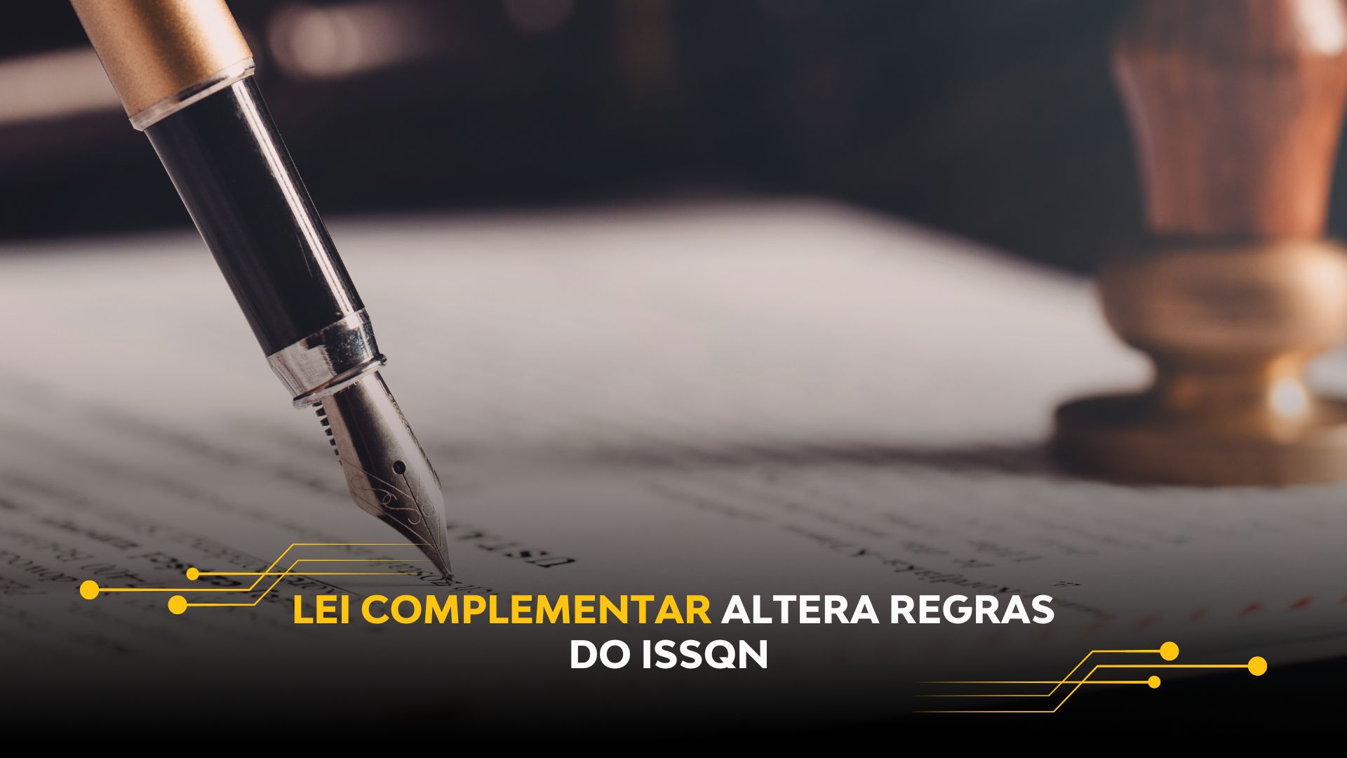 LEI COMPLEMENTAR ALTERA REGRAS DO ISSQN