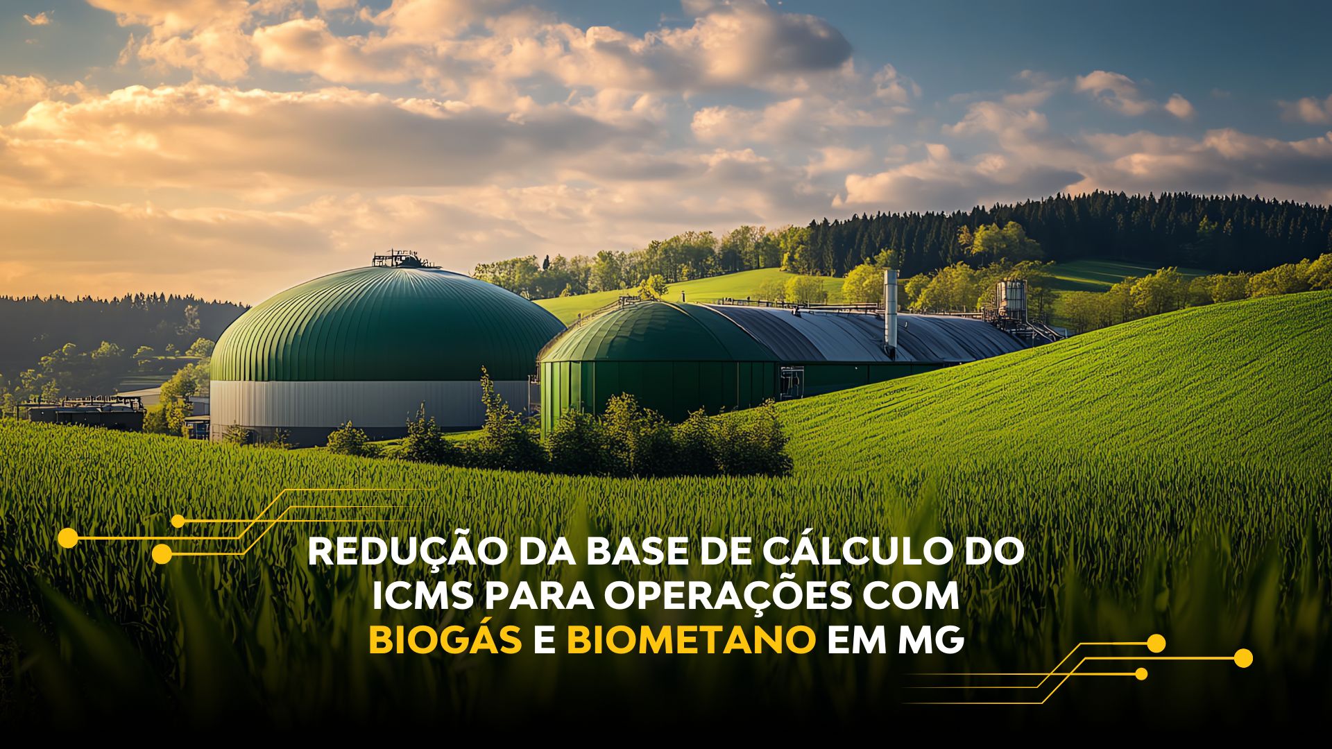 REDUÇÃO DA BASE DE CÁLCULO DO ICMS PARA OPERAÇÕES COM BIOGÁS E BIOMETANO EM MG
