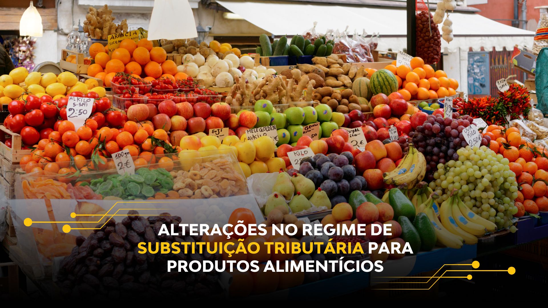 ALTERAÇÕES NO REGIME DE SUBSTITUIÇÃO TRIBUTÁRIA PARA PRODUTOS ALIMENTÍCIOS