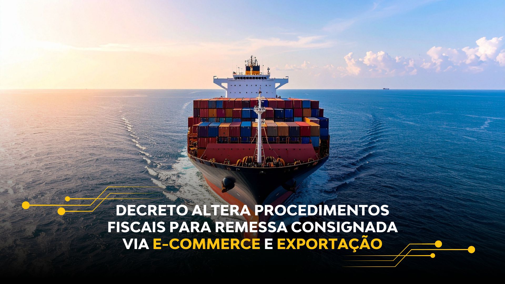 DECRETO ALTERA PROCEDIMENTOS FISCAIS PARA REMESSA CONSIGNADA VIA E-COMMERCE E EXPORTAÇÃO