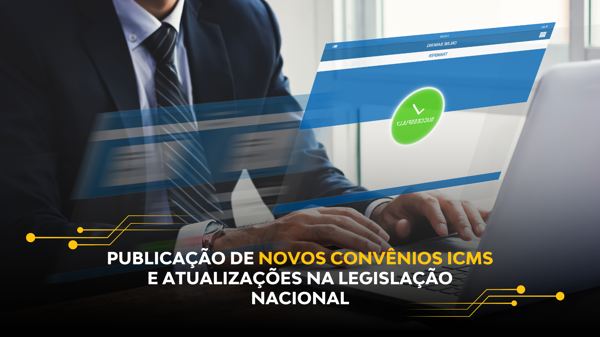 PUBLICAÇÃO DE NOVOS CONVÊNIOS ICMS E ATUALIZAÇÕES NA LEGISLAÇÃO NACIONAL