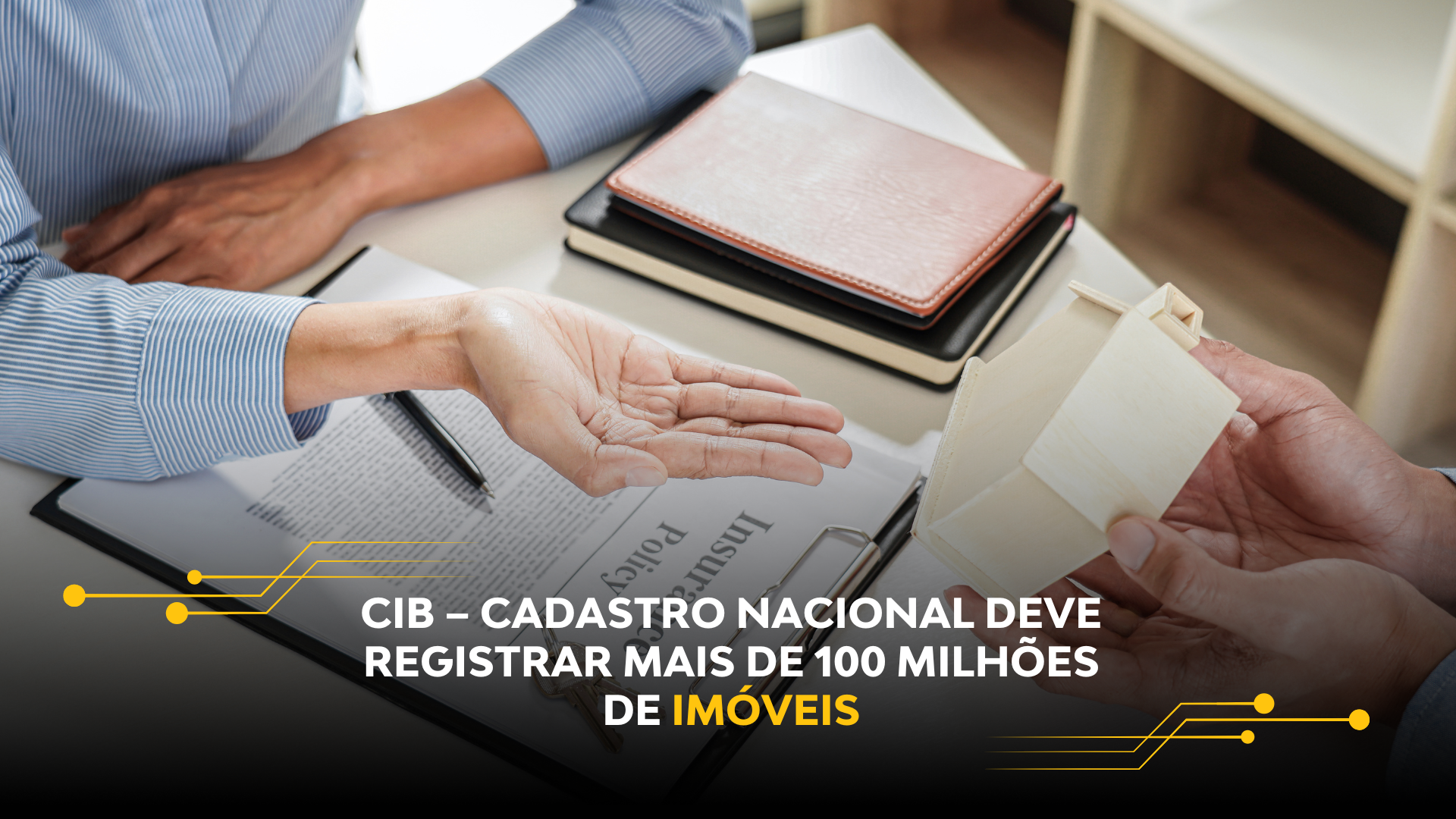CIB – CADASTRO NACIONAL DEVE REGISTRAR MAIS DE 100 MILHÕES DE IMÓVEIS