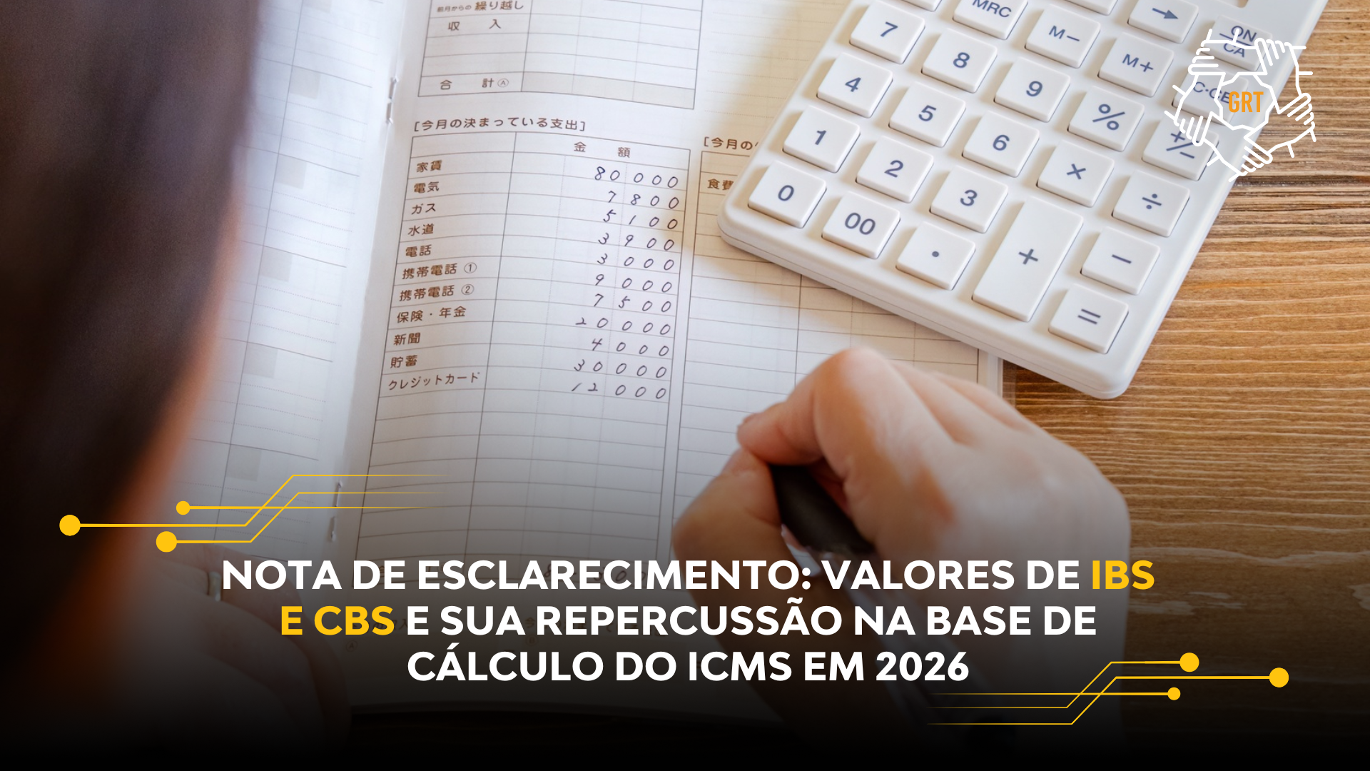 NOTA DE ESCLARECIMENTO: VALORES DE IBS E CBS E SUA REPERCUSSÃO NA BASE DE CÁLCULO DO ICMS EM 2026