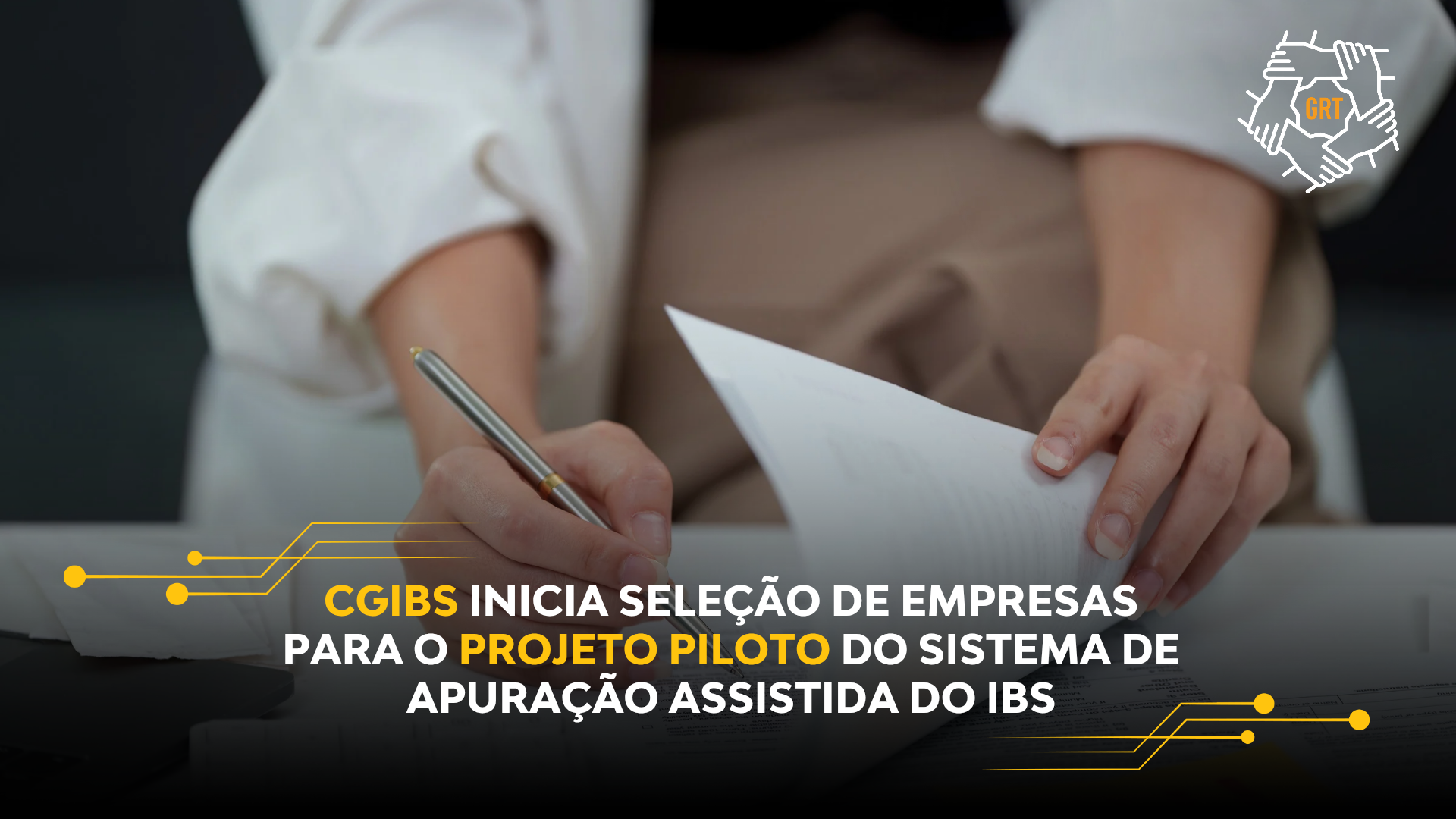 CGIBS INICIA SELEÇÃO DE EMPRESAS PARA O PROJETO PILOTO DO SISTEMA DE APURAÇÃO ASSISTIDA DO IBS