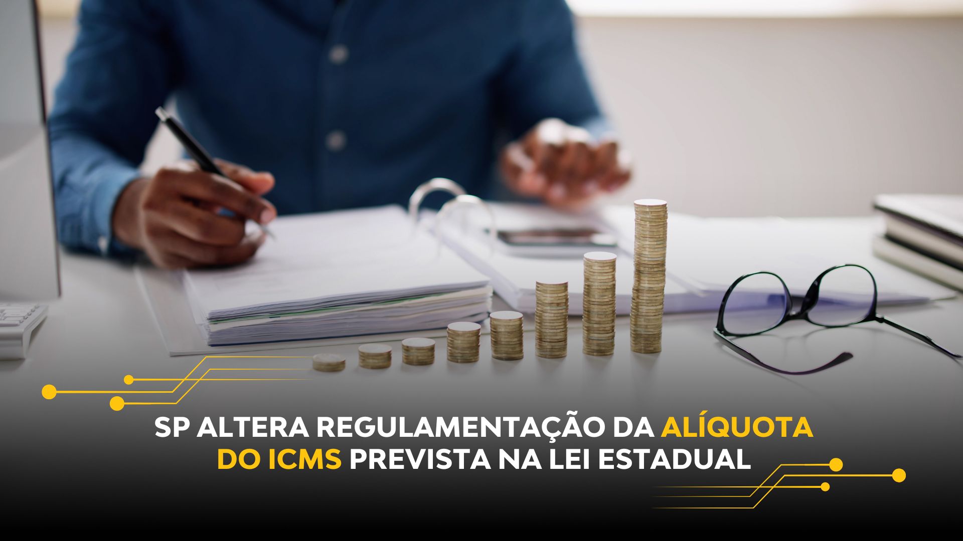 SP ALTERA REGULAMENTAÇÃO DA ALÍQUOTA DO ICMS PREVISTA NA LEI ESTADUAL