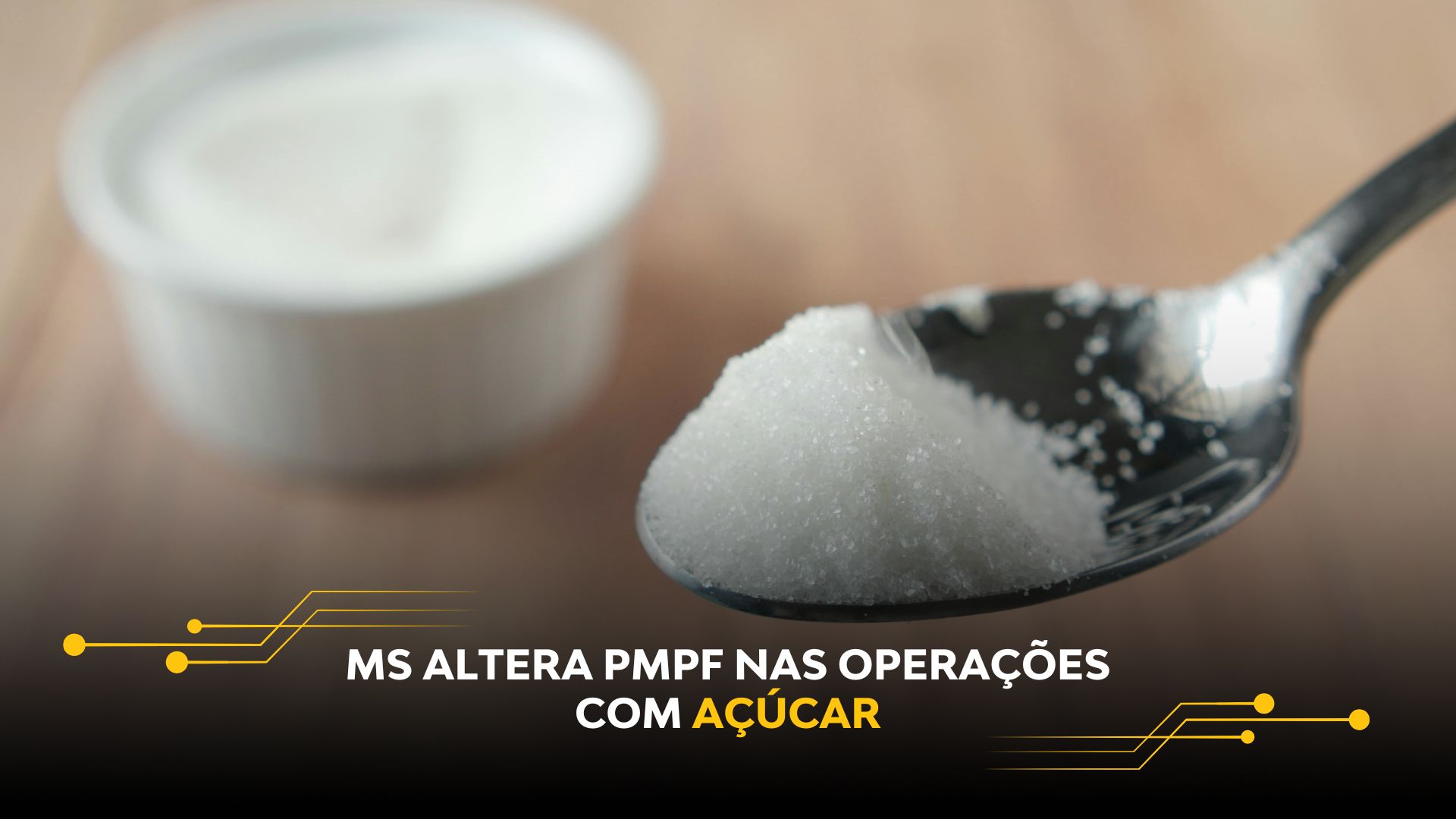MS ALTERA PMPF NAS OPERAÇÕES COM AÇÚCAR