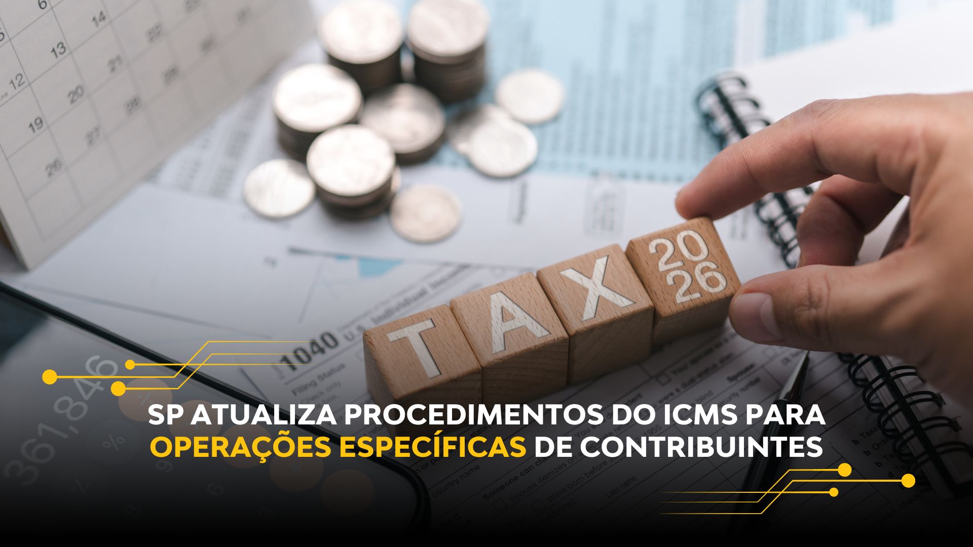 SP ATUALIZA PROCEDIMENTOS DO ICMS PARA OPERAÇÕES ESPECÍFICAS DE CONTRIBUINTES