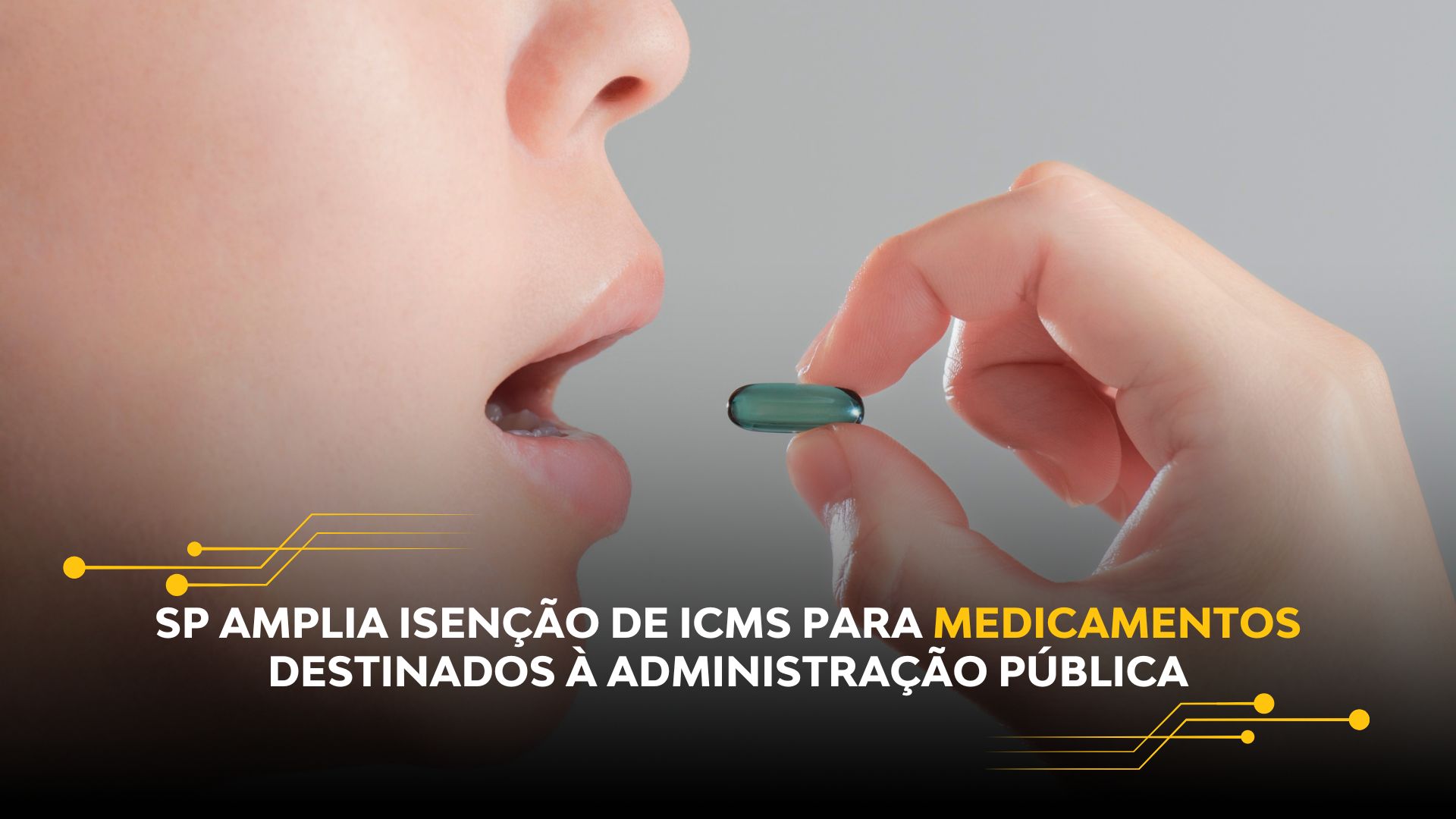 SP AMPLIA ISENÇÃO DE ICMS PARA MEDICAMENTOS DESTINADOS À ADMINISTRAÇÃO PÚBLICA
