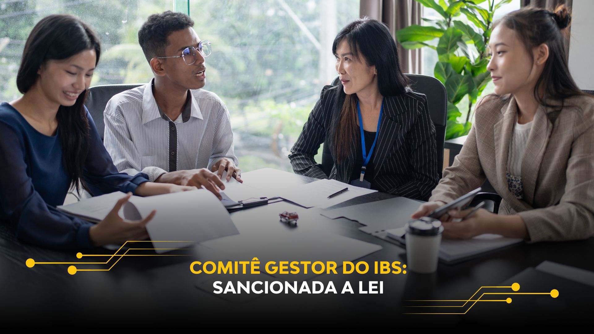 COMITÊ GESTOR DO IBS – SANCIONADA A LEI