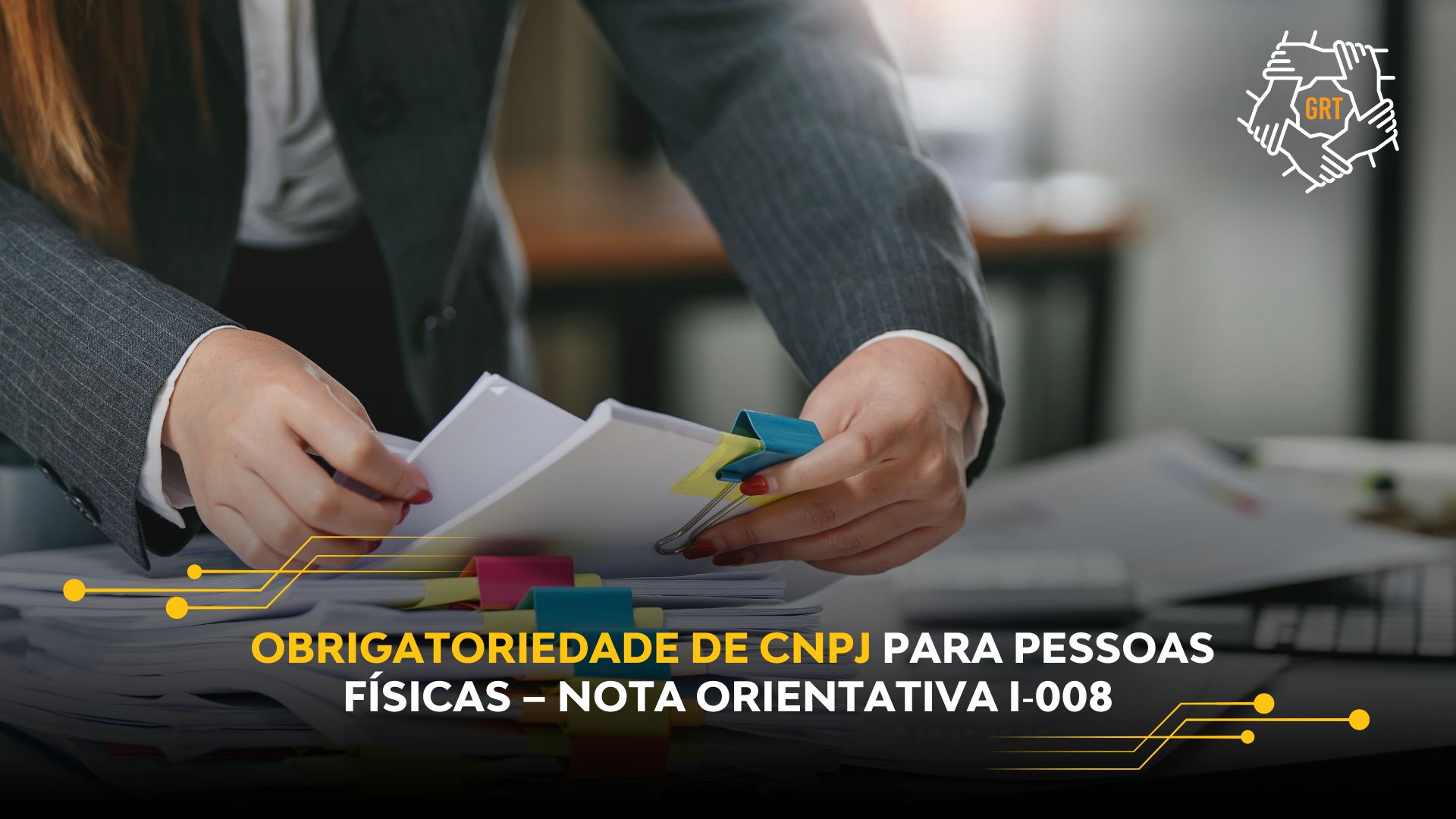 OBRIGATORIEDADE DE CNPJ PARA PESSOAS FÍSICAS – NOTA ORIENTATIVA I‑008