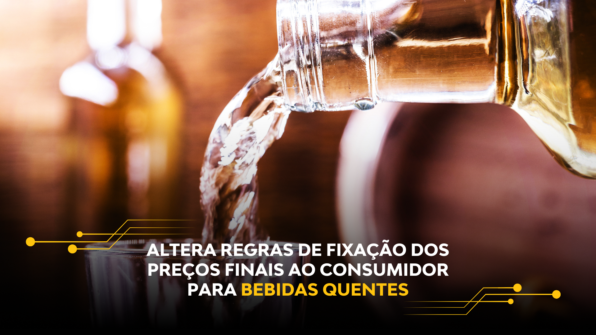ALTERA REGRAS DE FIXAÇÃO DOS PREÇOS FINAIS AO CONSUMIDOR PARA BEBIDAS QUENTES