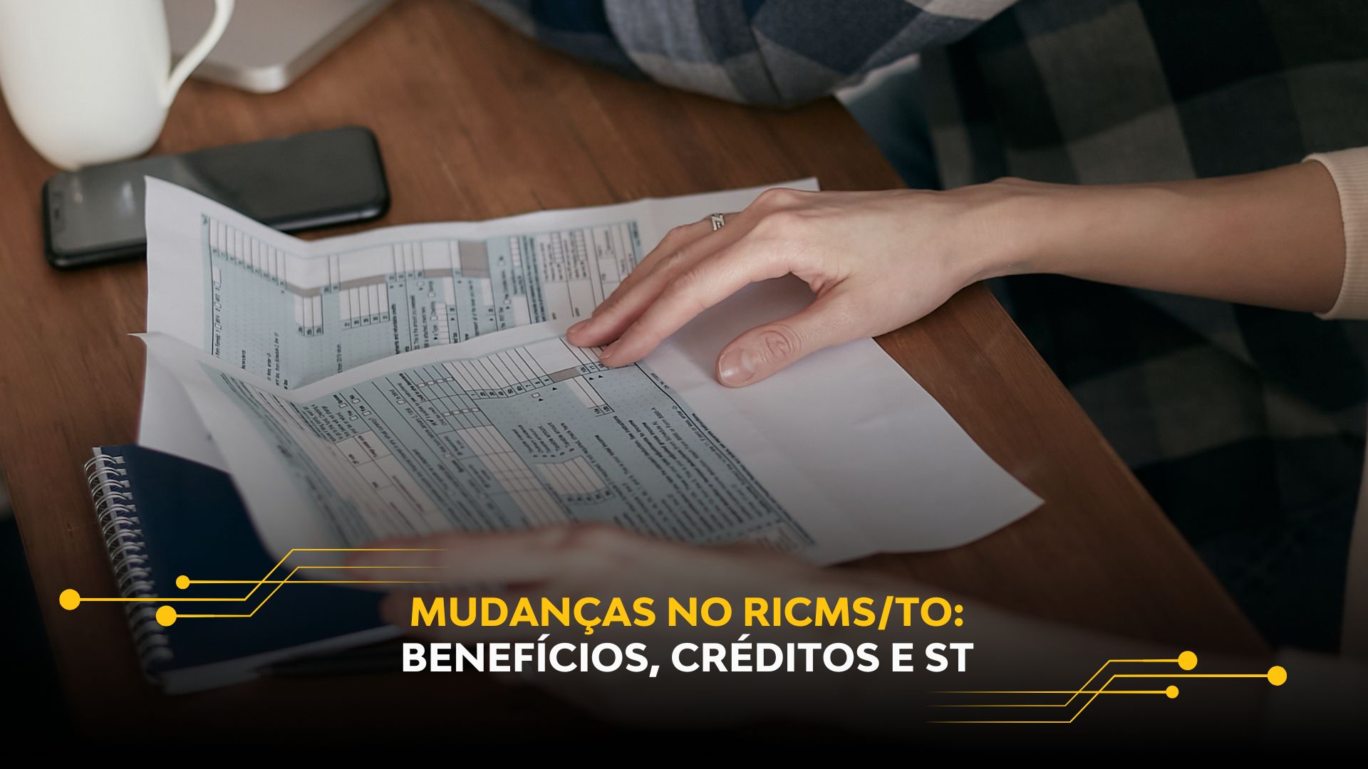 MUDANÇAS NO RICMS/TO: BENEFÍCIOS, CRÉDITOS E ST