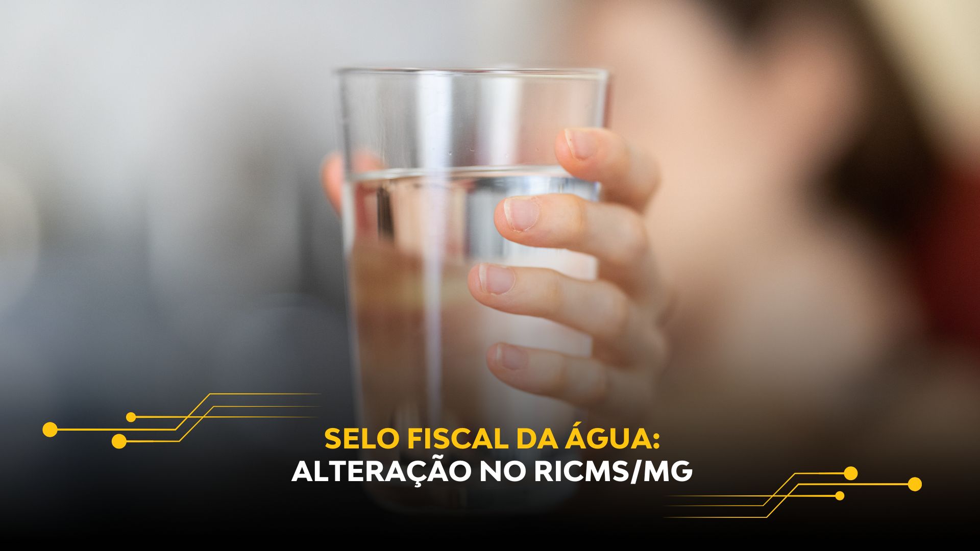 SELO FISCAL DA ÁGUA: ALTERAÇÃO NO RICMS/MG
