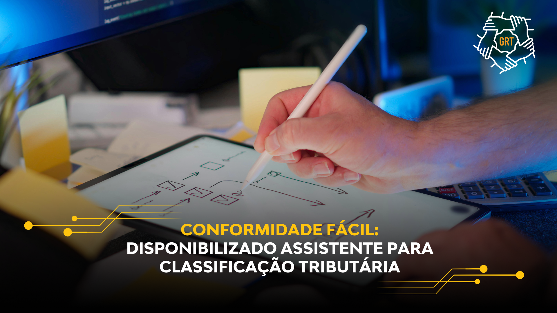 CONFORMIDADE FÁCIL: DISPONIBILIZADO ASSISTENTE PARA CLASSIFICAÇÃO TRIBUTÁRIA