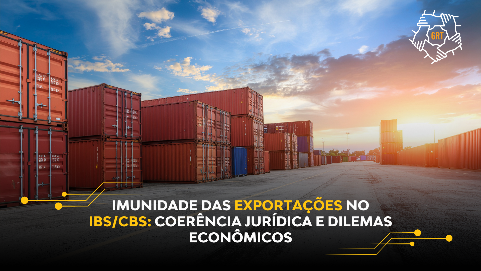 IMUNIDADE DAS EXPORTAÇÕES NO IBS/CBS: COERÊNCIA JURÍDICA E DILEMAS ECONÔMICOS