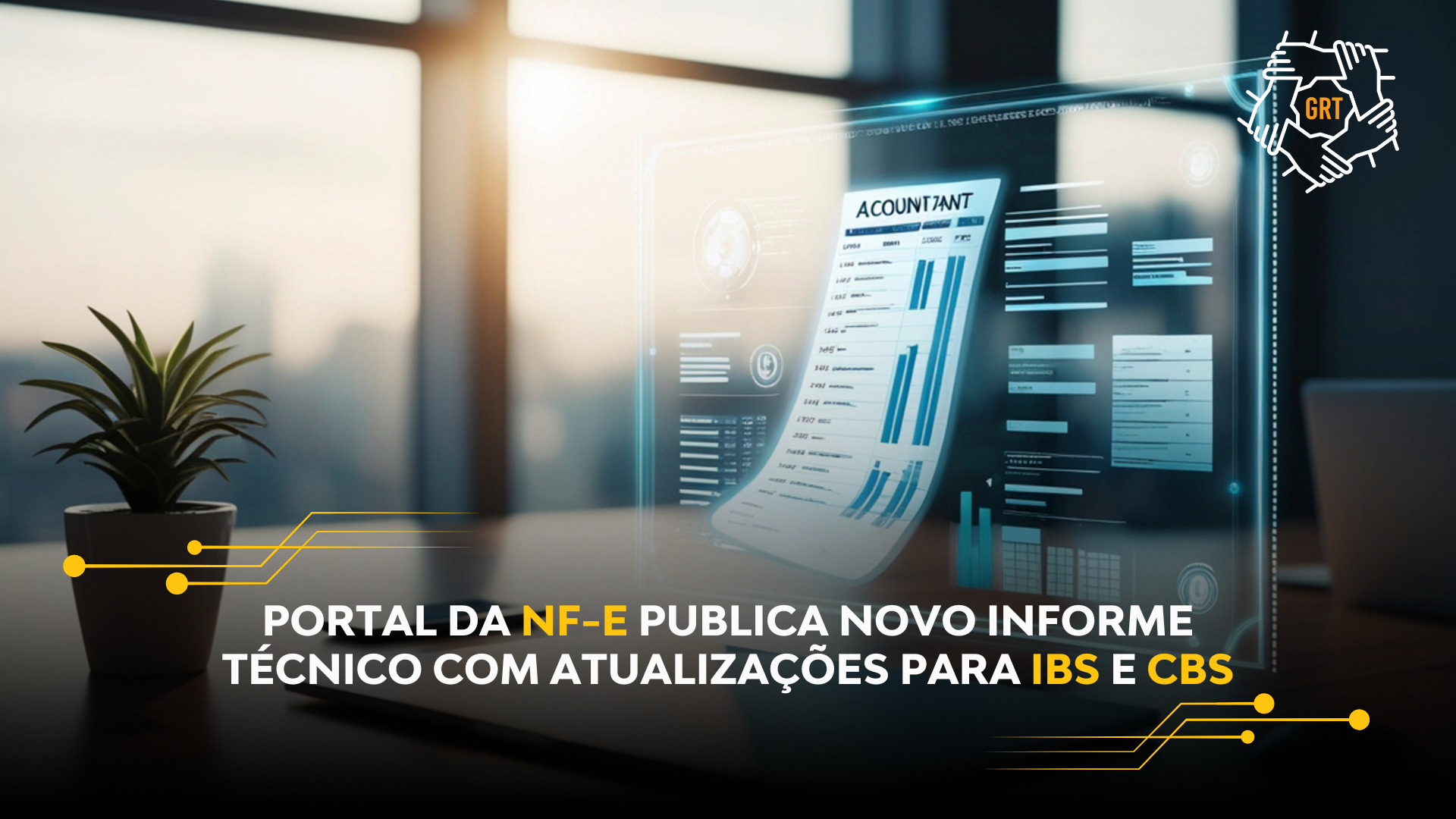 PORTAL DA NF-E PUBLICA NOVO INFORME TÉCNICO COM ATUALIZAÇÕES PARA IBS E CBS