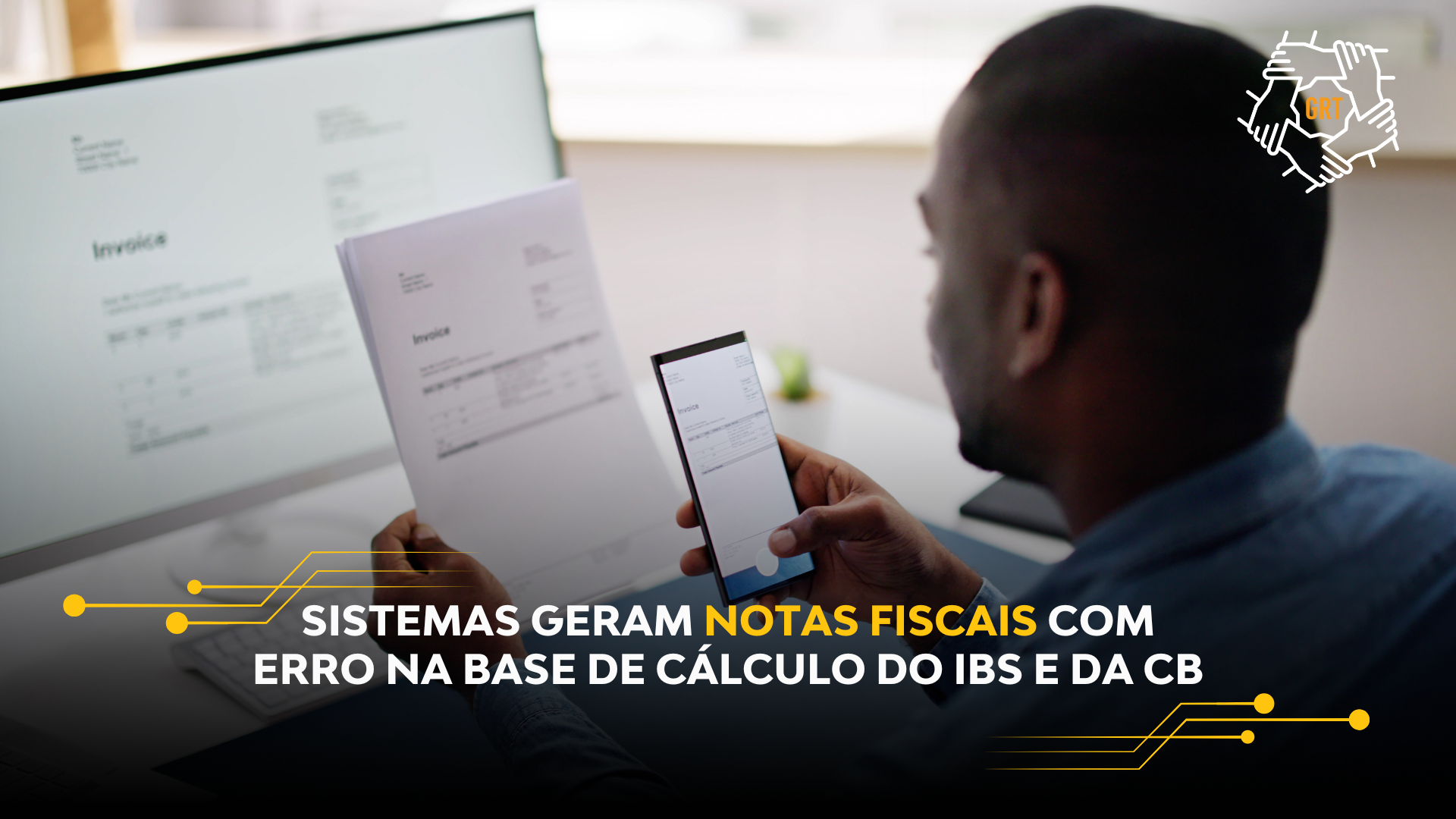 SISTEMAS GERAM NOTAS FISCAIS COM ERRO NA BASE DE CÁLCULO DO IBS E DA CBS