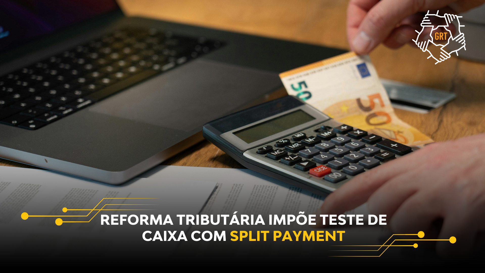 REFORMA TRIBUTÁRIA IMPÕE TESTE DE CAIXA COM SPLIT PAYMENT