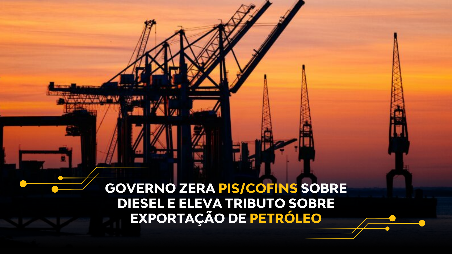 GOVERNO ZERA PIS/COFINS SOBRE DIESEL E ELEVA TRIBUTO SOBRE EXPORTAÇÃO DE PETRÓLEO