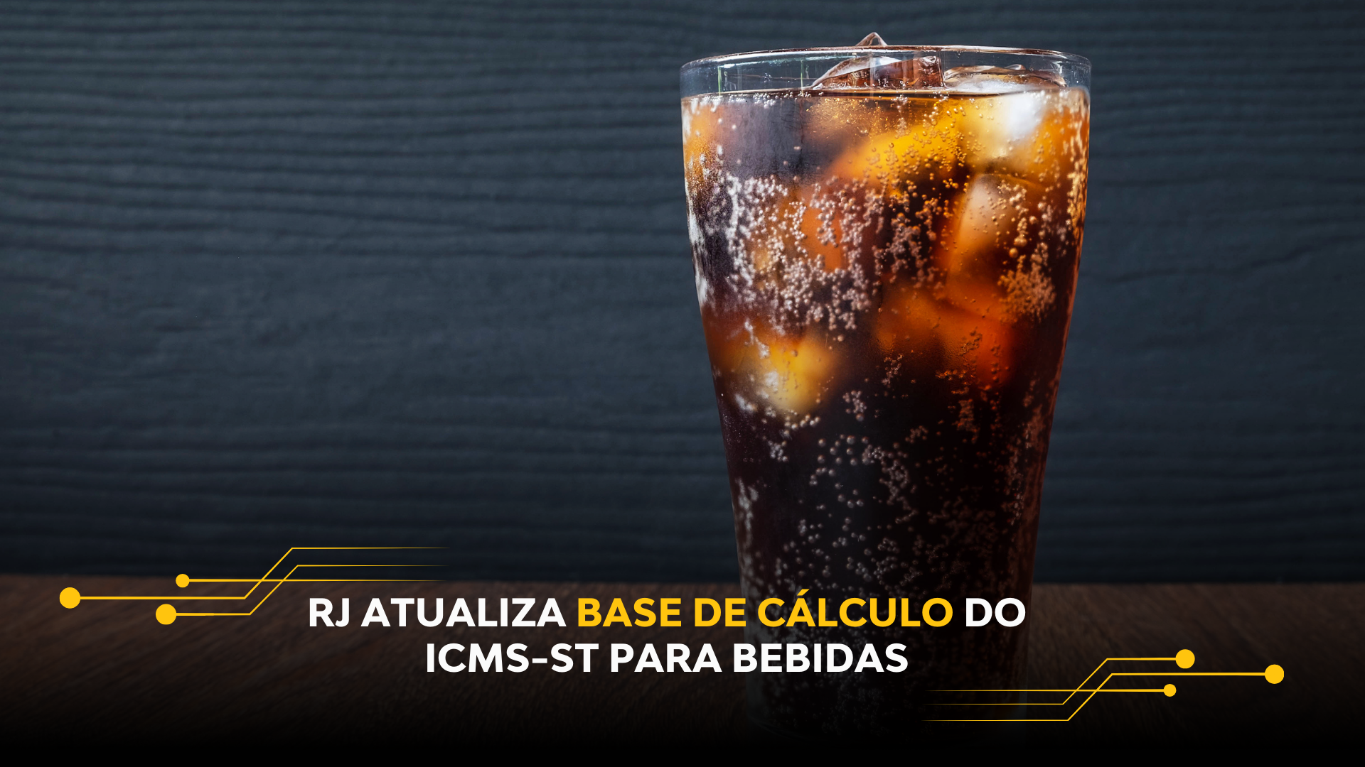 RJ ATUALIZA BASE DE CÁLCULO DO ICMS-ST PARA BEBIDAS