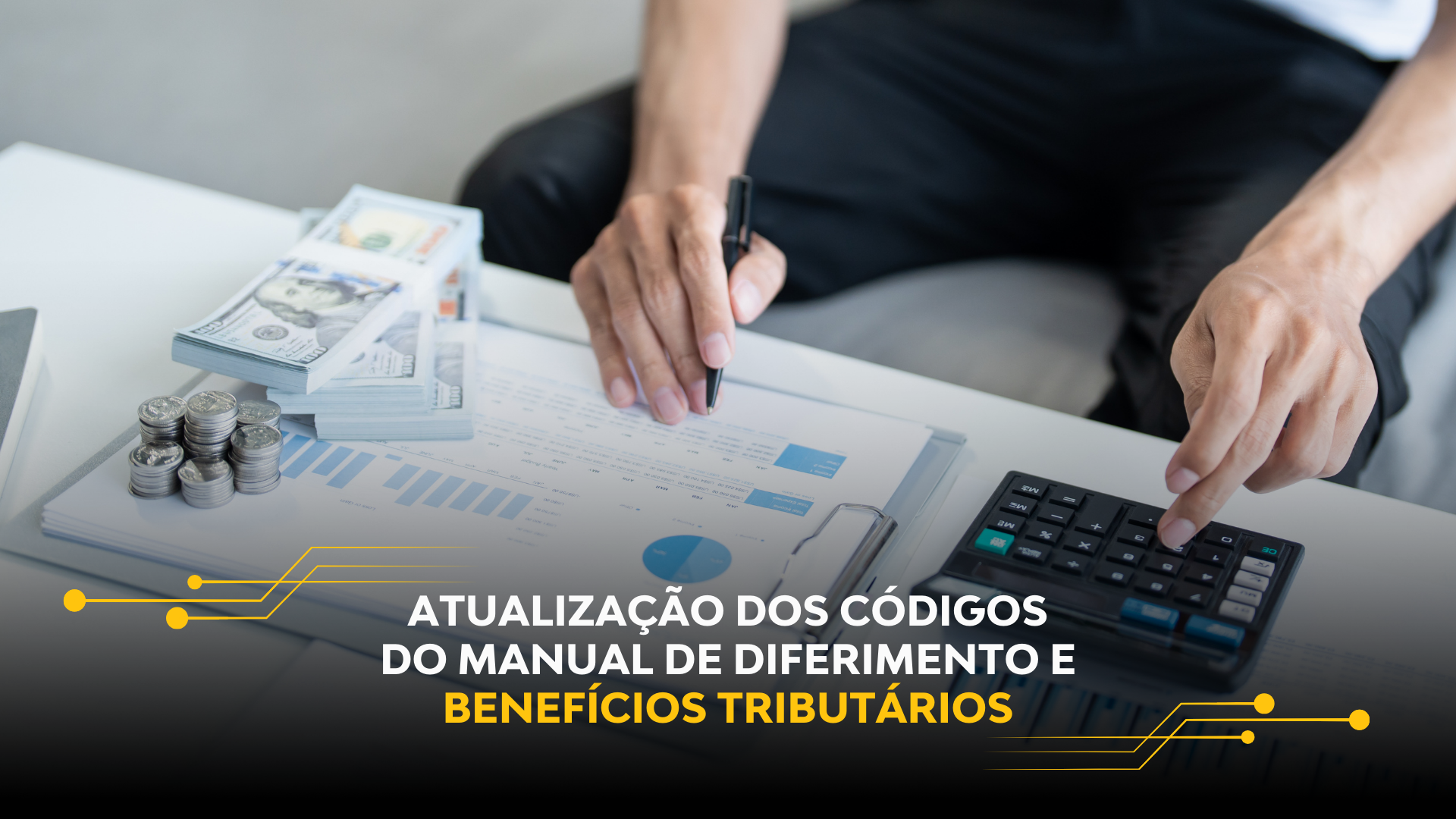 ATUALIZAÇÃO DOS CÓDIGOS DO MANUAL DE DIFERIMENTO E BENEFÍCIOS TRIBUTÁRIOS