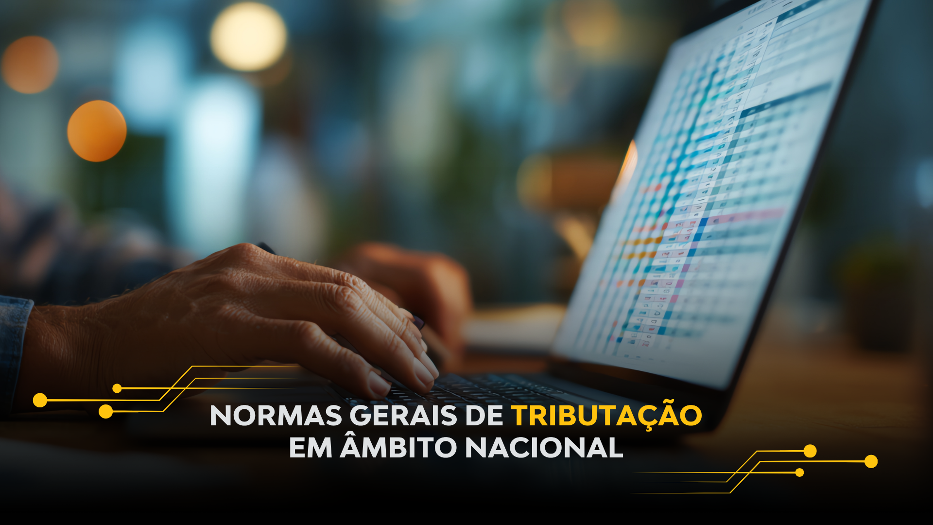 NORMAS GERAIS DE TRIBUTAÇÃO EM ÂMBITO NACIONAL