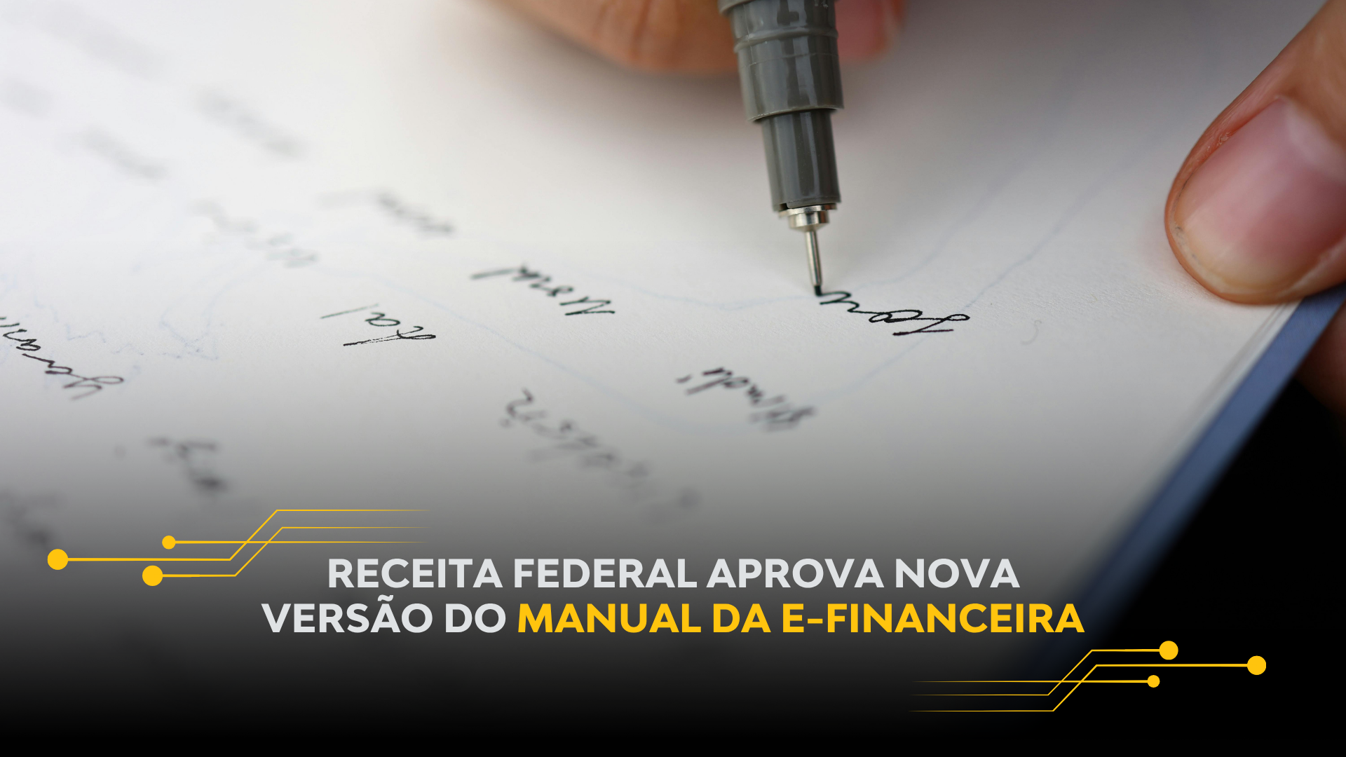 RECEITA FEDERAL APROVA NOVA VERSÃO DO MANUAL DA E-FINANCEIRA