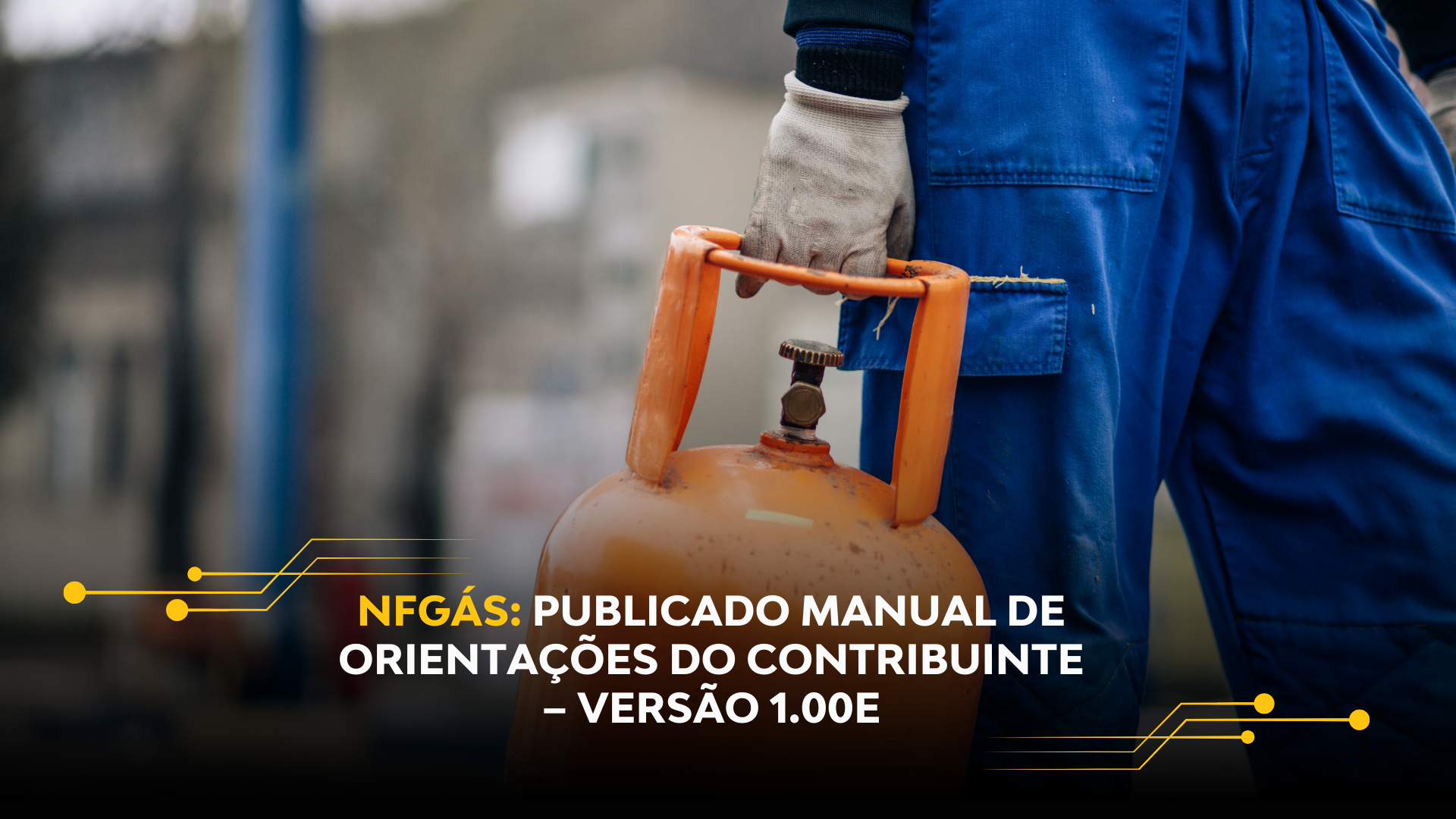 NFGÁS: PUBLICADO MANUAL DE ORIENTAÇÕES DO CONTRIBUINTE – VERSÃO 1.00E