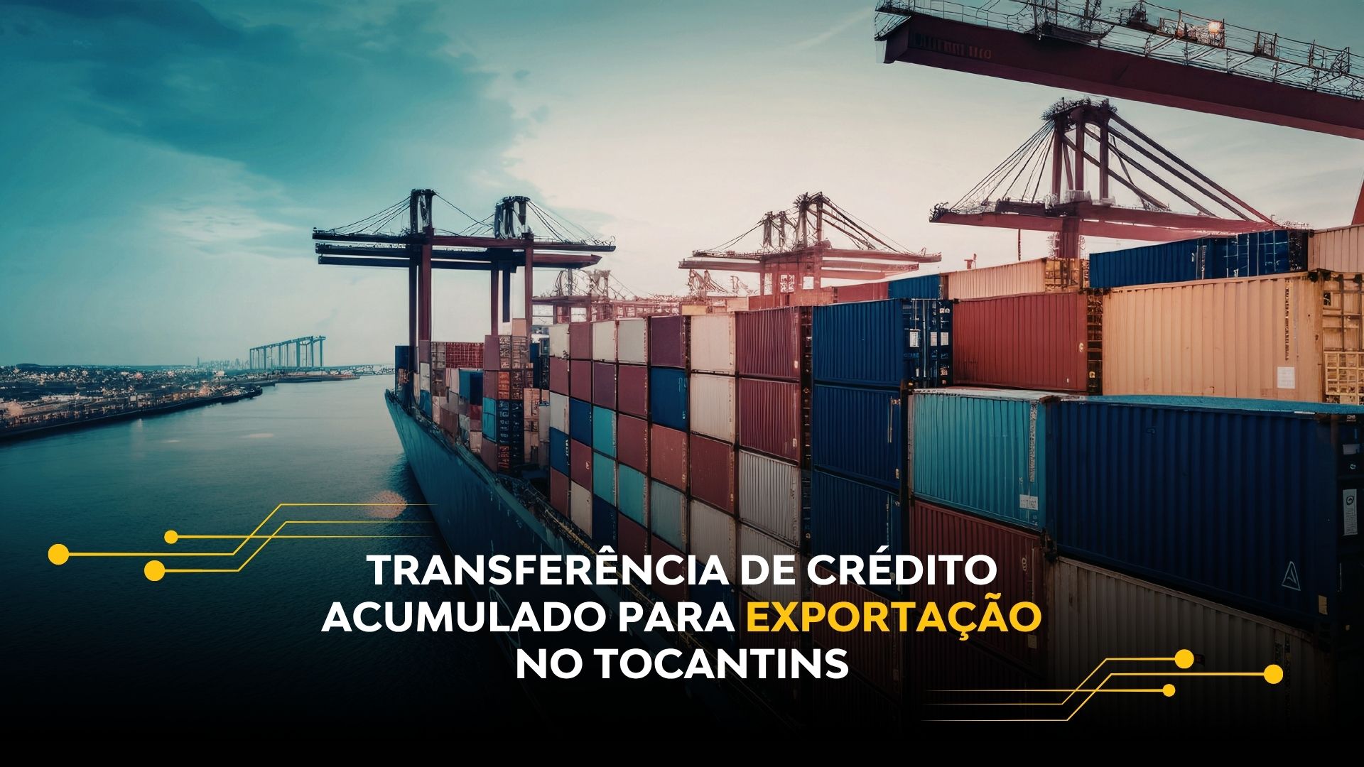 TRANSFERÊNCIA DE CRÉDITO ACUMULADO PARA EXPORTAÇÃO NO TOCANTINS