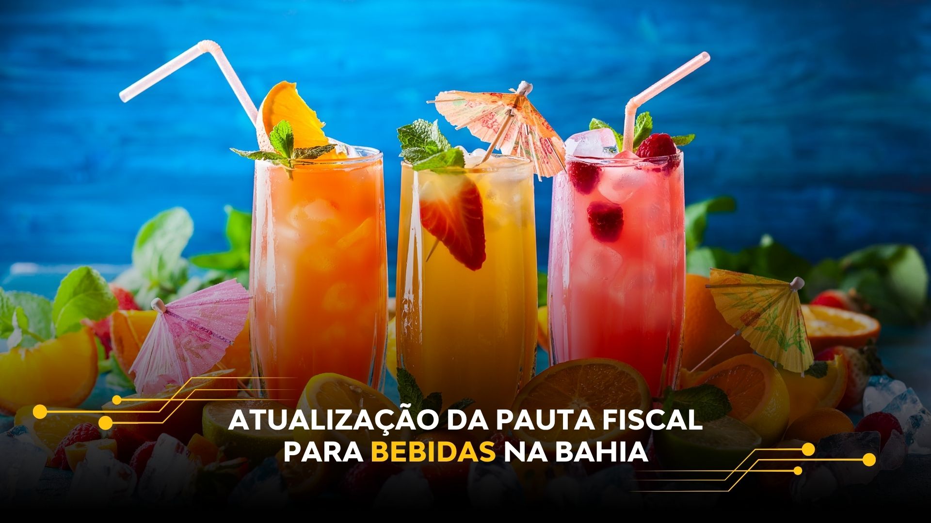 ATUALIZAÇÃO DA PAUTA FISCAL PARA BEBIDAS NA BAHIA