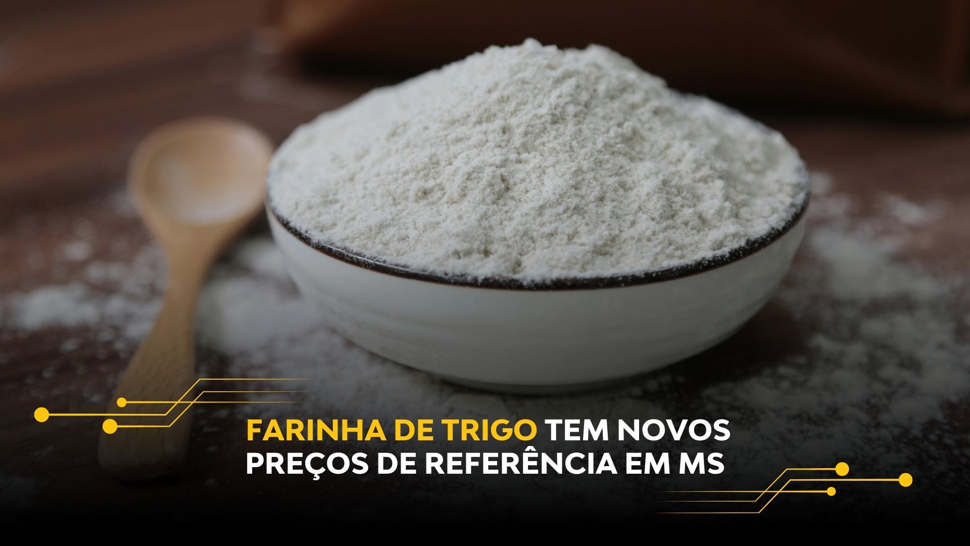 FARINHA DE TRIGO TEM NOVOS PREÇOS DE REFERÊNCIA EM MS