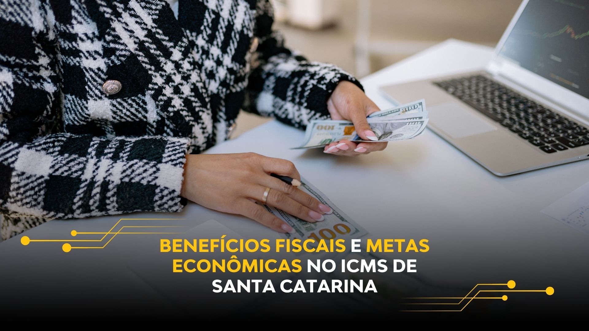 BENEFÍCIOS FISCAIS E METAS ECONÔMICAS NO ICMS DE SANTA CATARINA