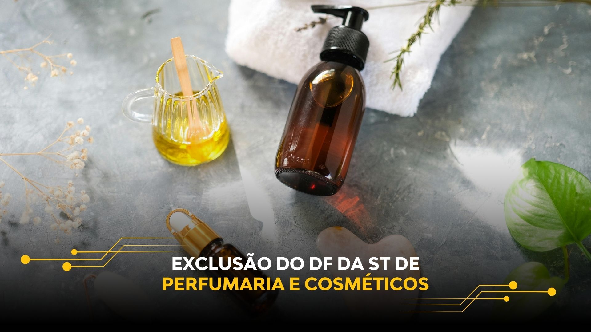EXCLUSÃO DO DF DA ST DE PERFUMARIA E COSMÉTICOS