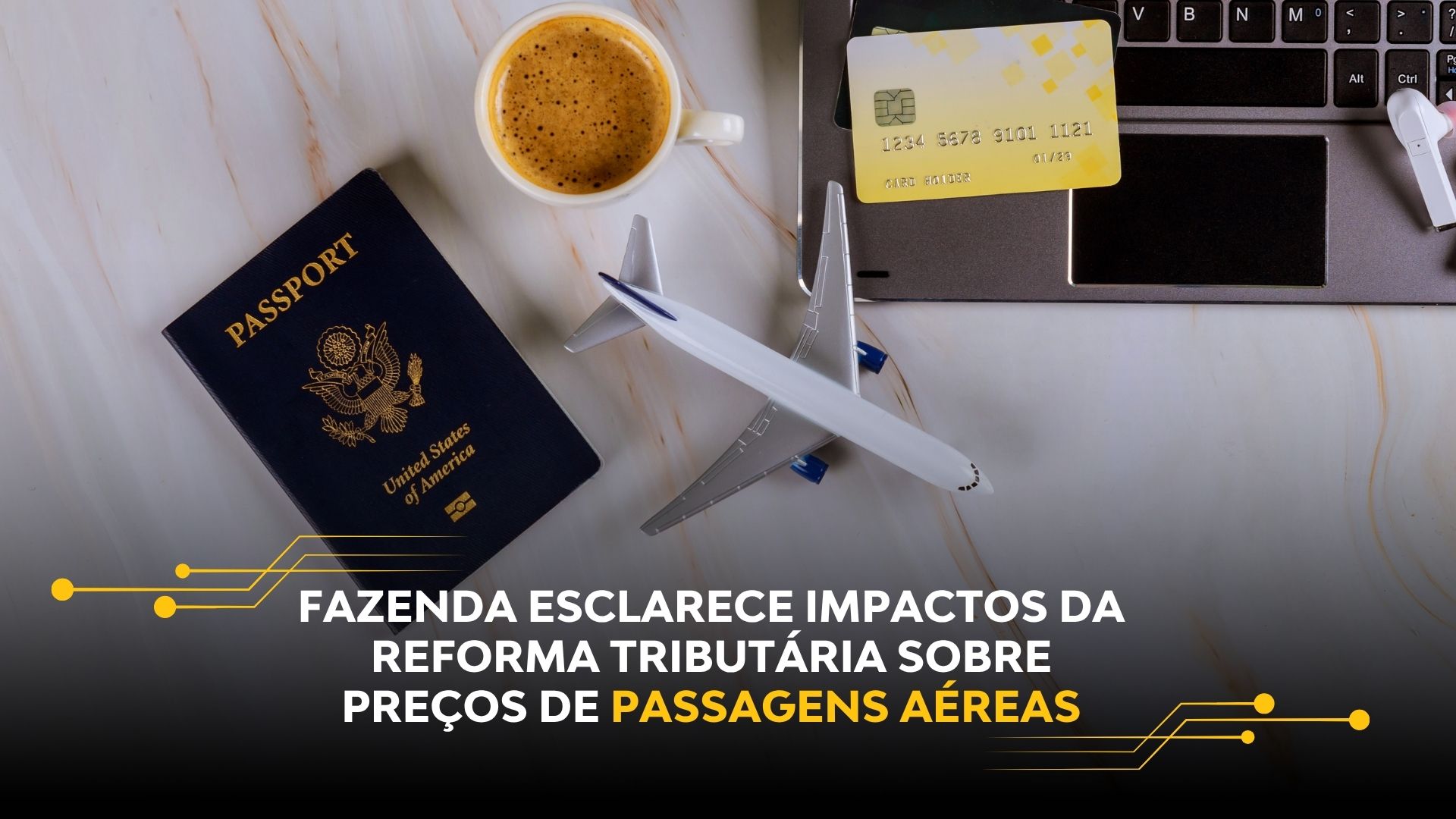 FAZENDA ESCLARECE IMPACTOS DA REFORMA TRIBUTÁRIA SOBRE PREÇOS DE PASSAGENS AÉREAS