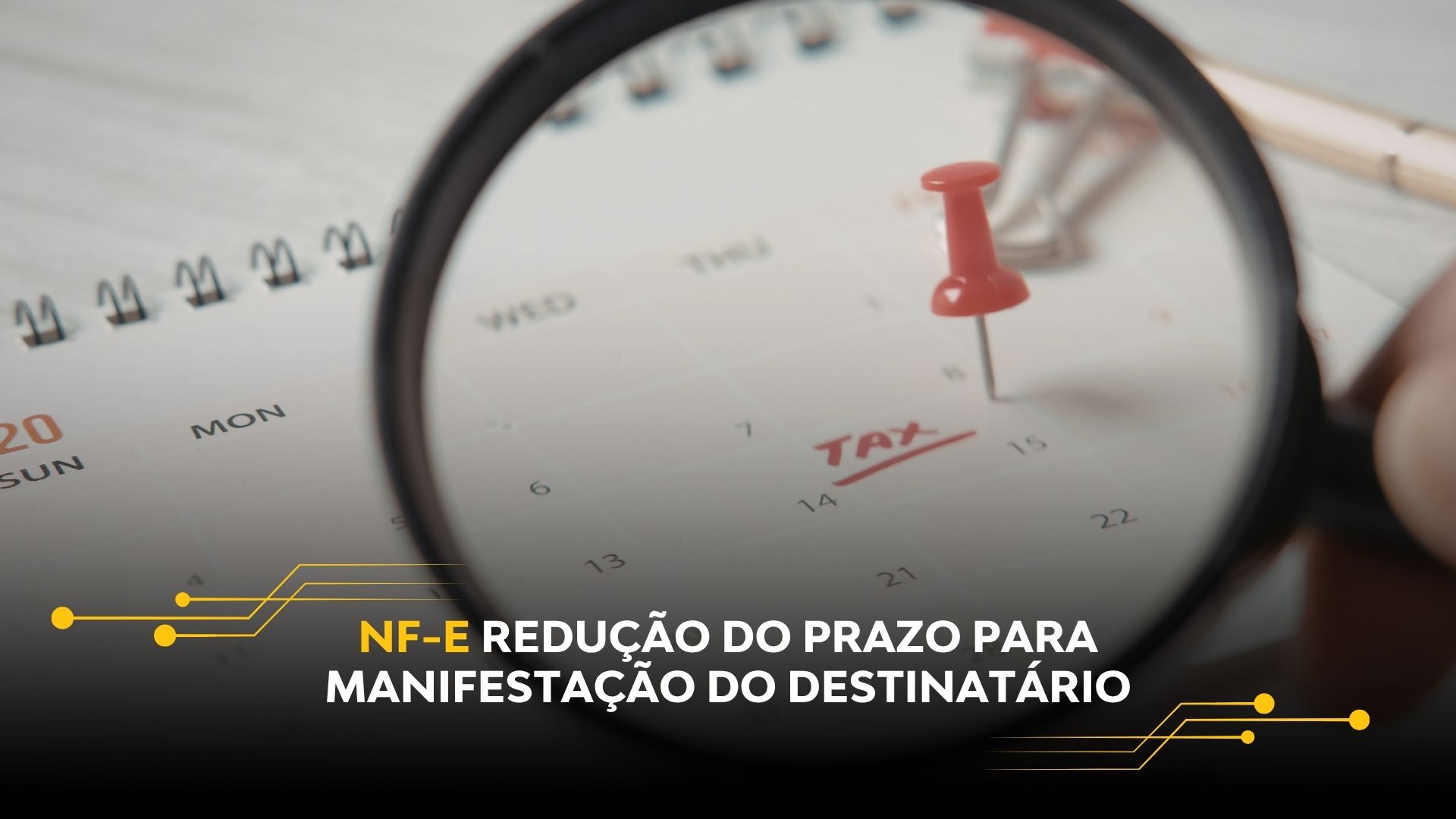 NF-E REDUÇÃO DO PRAZO PARA MANIFESTAÇÃO DO DESTINATÁRIO