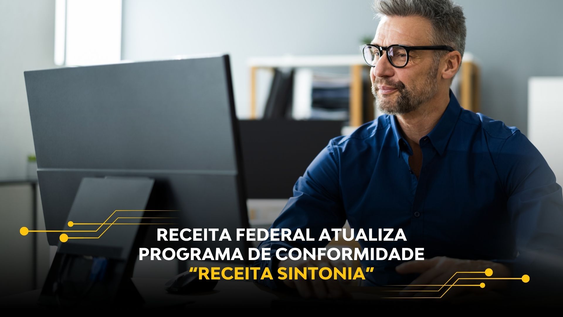 RECEITA FEDERAL ATUALIZA PROGRAMA DE CONFORMIDADE “RECEITA SINTONIA”