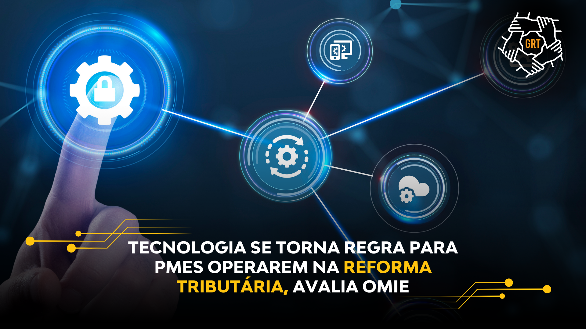 TECNOLOGIA SE TORNA REGRA PARA PMES OPERAREM NA REFORMA TRIBUTÁRIA, AVALIA OMIE