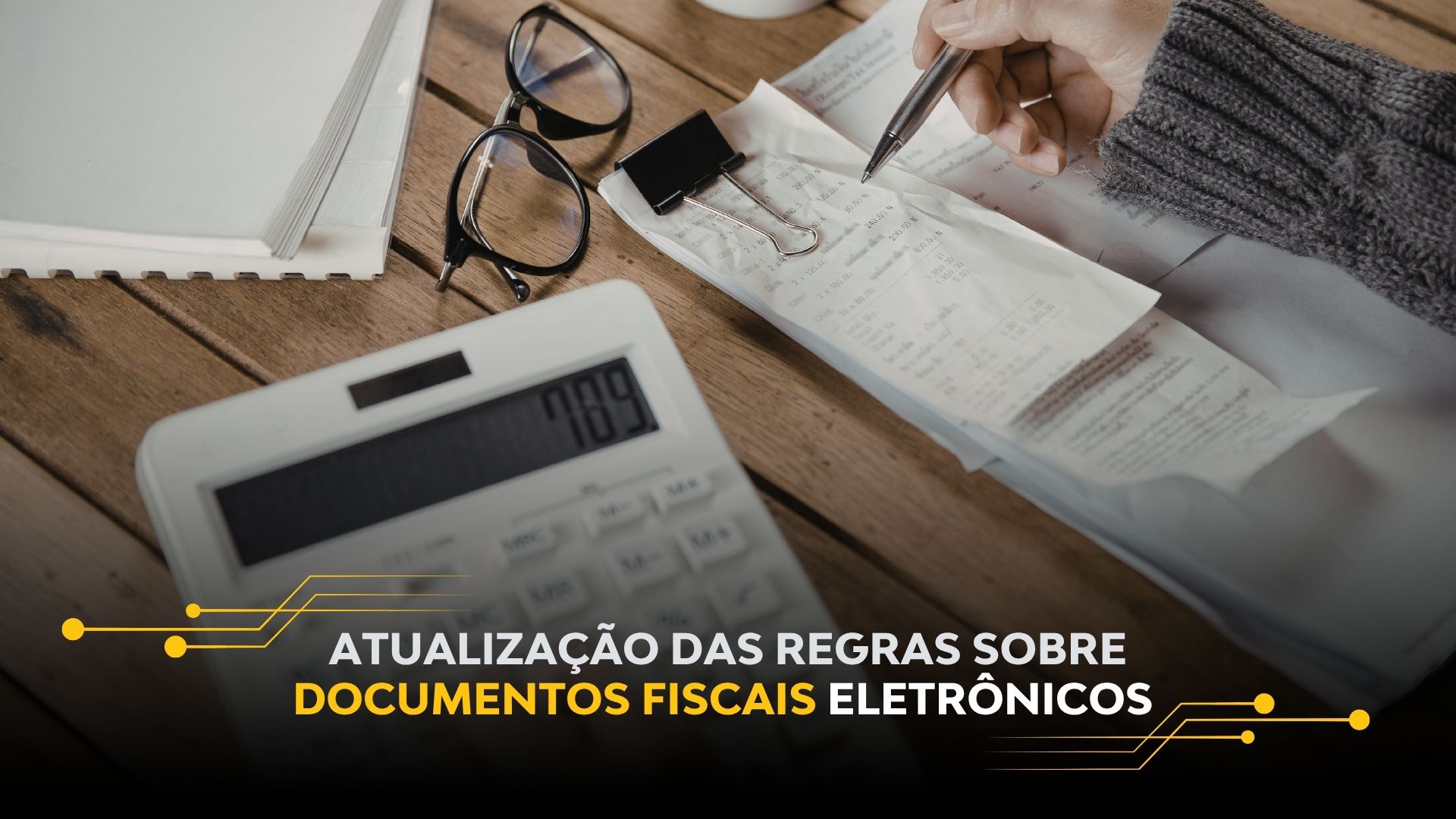 ATUALIZAÇÃO DAS REGRAS SOBRE DOCUMENTOS FISCAIS ELETRÔNICOS